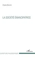 E-Book (pdf) La société émancipatrice von Maurice Charles Maurice