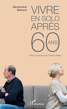 eBook (pdf) Vivre en solo après 60 ans de Manois Genevieve Manois