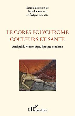 eBook (pdf) Le corps polychrome couleurs et santé de Samama Evelyne Samama