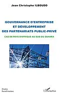 E-Book (pdf) Gouvernance d'entreprise et développement des partenariats public-privé von Ilboudo Jean-Christophe Ilboudo