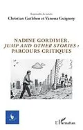 E-Book (pdf) Nadine Gordimer, Jump and other stories : parcours critiques von Gutleben Christian Gutleben