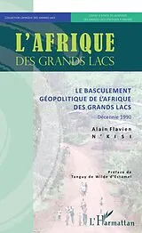E-Book (pdf) Le basculement géopolitique de l'Afrique des Grands Lacs von N'Kisi Alain Flavien N'Kisi