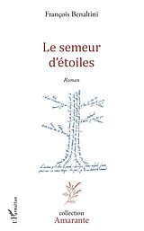 eBook (pdf) Le Semeur d'étoiles de Benaltini Francois Benaltini