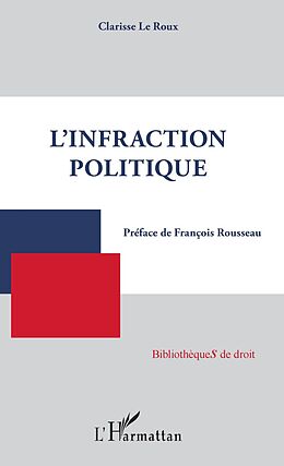 eBook (pdf) L'infraction politique de Le Roux Clarisse Le Roux