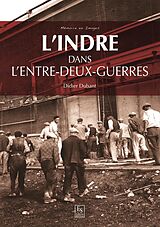 eBook (pdf) L'Indre dans l'entre-deux guerres de Dubant