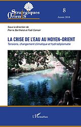 eBook (pdf) La crise de l'eau au Moyen-Orient de Berthelot Pierre Berthelot