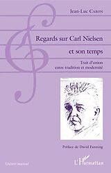 eBook (pdf) Regards sur Carl Nielsen et son temps de Caron Jean-Luc Caron