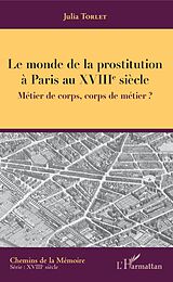 eBook (pdf) Le monde de la prostitution à Paris au XVIIIe siècle de Torlet Julia Torlet