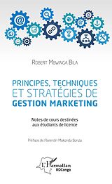 eBook (pdf) Principes, techniques et stratégies de gestion marketing de Mbwinga Bila Robert Mbwinga Bila