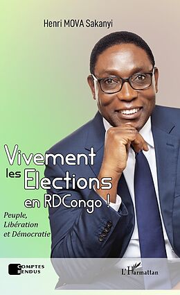 eBook (pdf) Vivement les élections en RDCongo ! de Mova Sakanyi Henri Mova Sakanyi