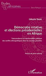 eBook (pdf) Démocratie rotative et élections présidentielles en Afrique de Tagou Celestin Tagou