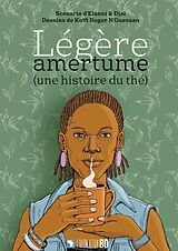 E-Book (pdf) Légère amertume (une histoire du thé) von N'Guessan Koffi Roger N'Guessan
