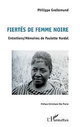 eBook (pdf) Fiertés de femme noire de Grollemund Philippe Grollemund