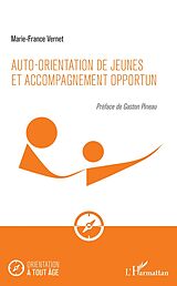 eBook (pdf) Auto-orientation de jeunes et accompagnement opportun de Vernet Marie-France Vernet