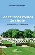 E-Book (pdf) Les fausses routes du siècle von Albaterra Francois Albaterra