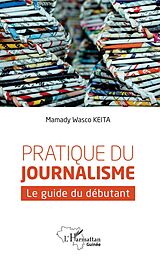 eBook (pdf) Pratique du journalisme de Keita Mamady Wasco Keita