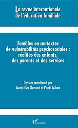eBook (pdf) Familles en contextes de vulnérabilités psychosociales : réalités des enfants, des parents et des services de Clement Marie-Eve Clement