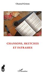 eBook (pdf) Chansons, sketches et fatrasies de Grimm Chantal Grimm