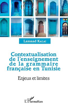eBook (pdf) Contextualisation de l'enseignement de la grammaire française et Tunisie de Kalai Lassaad Kalai