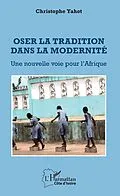 E-Book (pdf) Oser la tradition dans la modernité von Yahot Christophe Yahot