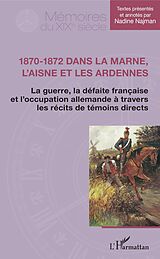 E-Book (pdf) 1870-1872 dans la Marne, l'Aisne et les Ardennes von Najman Nadine Najman