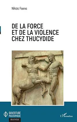 E-Book (pdf) De la force et de la violence chez Thucydide von Foufas Nikos Foufas