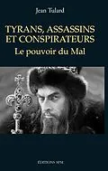 E-Book (pdf) Tyrans, assassins et conspirateurs von Tulard Jean Tulard