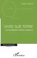 E-Book (pdf) Vivre sur terre von Lebrun Julien Lebrun