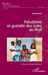 E-Book (pdf) Paludisme et gratuité des soins au Mali von Diallo Issa Diallo