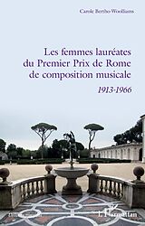 eBook (pdf) Les femmes lauréates du Premier Prix de Rome de composition musicale de Bertho-Woolliams Carole Bertho-Woolliams