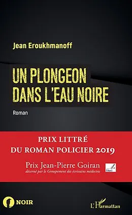 E-Book (pdf) Un plongeon dans l'eau noire von Eroukhmanoff Jean Eroukhmanoff