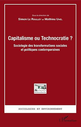 eBook (pdf) Capitalisme ou Technocratie ? de Le Roulley Simon Le Roulley