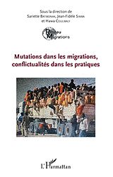 eBook (pdf) Mutations dans les migrations, conflictualités dans les pratiques de Batibonak Sariette Batibonak