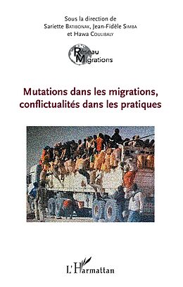 eBook (pdf) Mutations dans les migrations, conflictualités dans les pratiques de Batibonak Sariette Batibonak