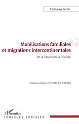 E-Book (pdf) Mobilisations familiales et migrations intercontinentales von Ngom Abdoulaye Ngom