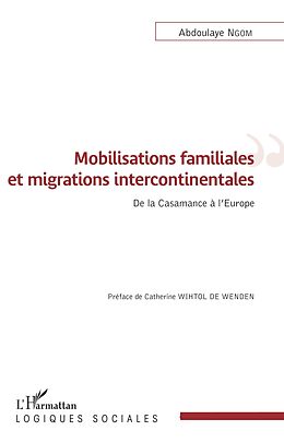 eBook (pdf) Mobilisations familiales et migrations intercontinentales de Ngom Abdoulaye Ngom