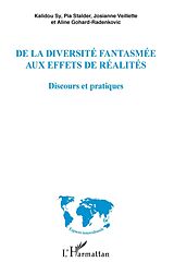 E-Book (pdf) De la diversité fantasmée aux effets de réalités von Gohard-Radenkovic Aline Gohard-Radenkovic