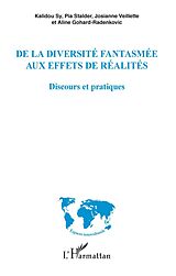 eBook (pdf) De la diversité fantasmée aux effets de réalités de Gohard-Radenkovic Aline Gohard-Radenkovic