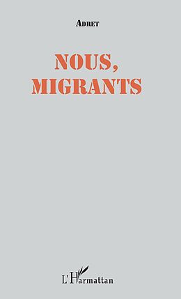 eBook (pdf) Nous, migrants de Adret Adret