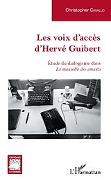E-Book (pdf) Les voix d'accès d'Hervé Guibert von Cavallo Christopher Cavallo