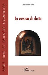 E-Book (pdf) La cession de dette von Bottin Jean-Baptiste Bottin