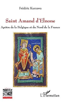 E-Book (pdf) Saint Amand d'Elnone von Kurzawa Frederic Kurzawa
