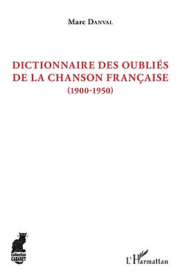 eBook (pdf) Dictionnaire des oubliés de la chanson française de Danval Marc Danval