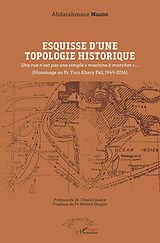 eBook (pdf) Esquisse d'une topologie historique de Ngaide Abdarahmane Ngaide