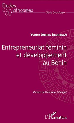 eBook (pdf) Entrepreneuriat féminin et développement au Bénin de Onibon Doubogan Yvette Onibon Doubogan