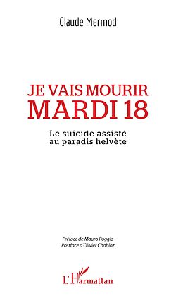 E-Book (pdf) Je vais mourir mardi 18 von Mermod Claude Mermod