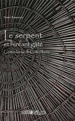 E-Book (pdf) Le serpent et l'enfant gâté von Ramseyer Denis Ramseyer