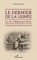 E-Book (pdf) Le dernier de la lignée von Petit Catherine Petit
