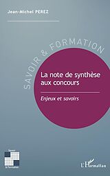 eBook (pdf) La note de synthèse aux concours de Perez Jean-Michel Perez