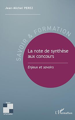E-Book (pdf) La note de synthèse aux concours von Perez Jean-Michel Perez